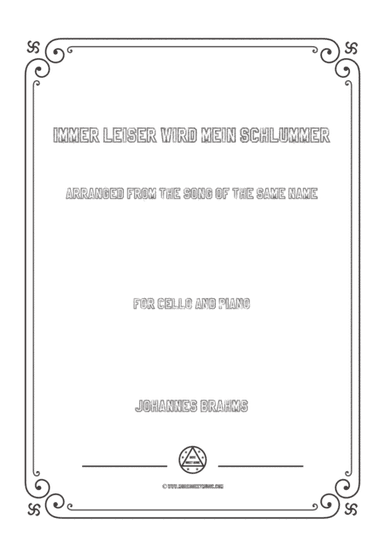 Brahms-Immer leiser wird mein Schlummer,for Cello and Piano (arr. MSM)