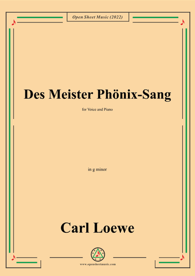 Loewe-Des Meister Phonix-Sang,in g minor,for Voice and Piano (arr. OSM Press)