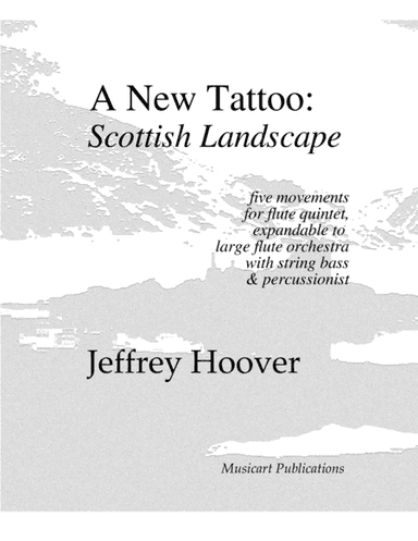 A New Tattoo:  Scottish Landscape (for flute ensemble or large flute choir - score and parts)