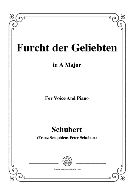 Schubert-Furcht der Geliebten,in A Major,for Voice and Piano (arr. MSM)
