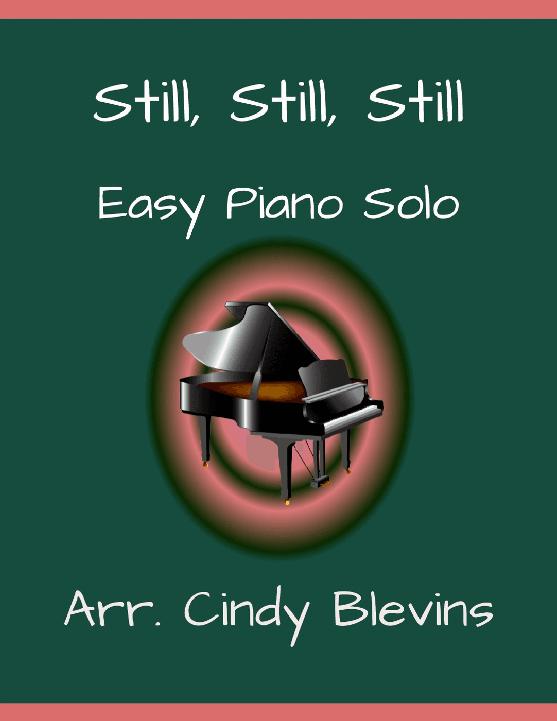 Still, Still, Still, Easy Piano Solo (arr. Cindy Blevins)