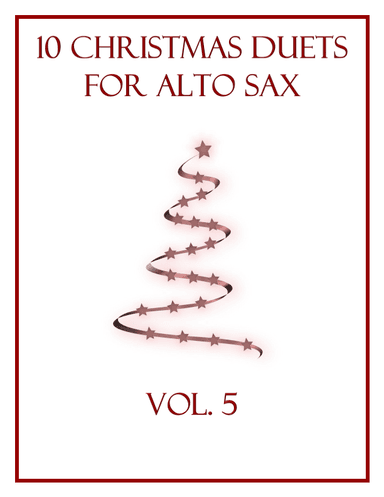 10 Christmas Duets for Alto Sax (Vol. 5) (arr. B. C. Dockery)