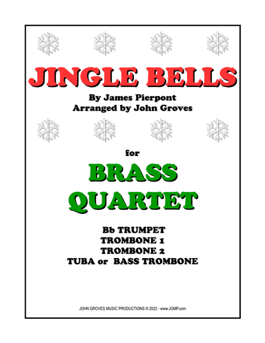 Jingle Bells - Trumpet, 2 Trombone, Tuba (Brass Quartet) (arr. John Groves)