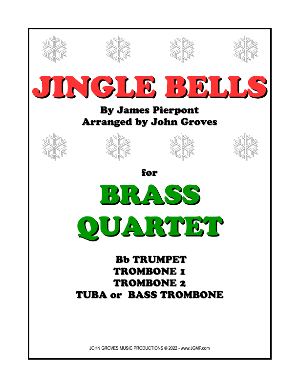 Jingle Bells - Trumpet, 2 Trombone, Tuba (Brass Quartet) (arr. John Groves)