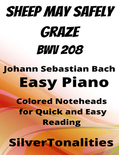 Sheep May Safely Graze Easy Piano Sheet Music with Colored Notation (arr. SilverTonalities)