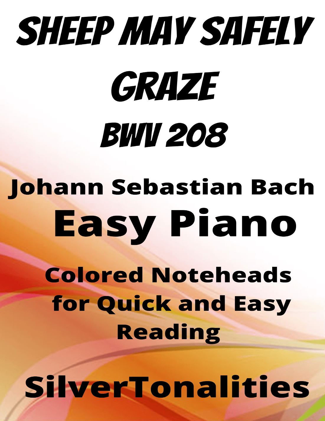Sheep May Safely Graze Easy Piano Sheet Music with Colored Notation (arr. SilverTonalities)
