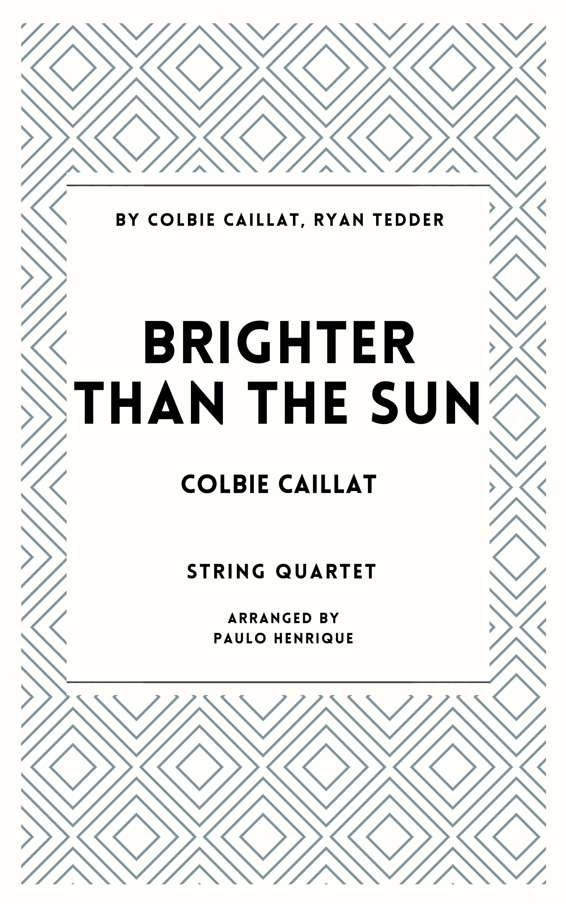 Brighter Than The Sun (arr. Paulo Henrique)