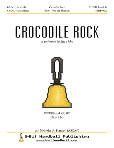 Crocodile Rock (arr. Nicholas A. Hanson (ASCAP))