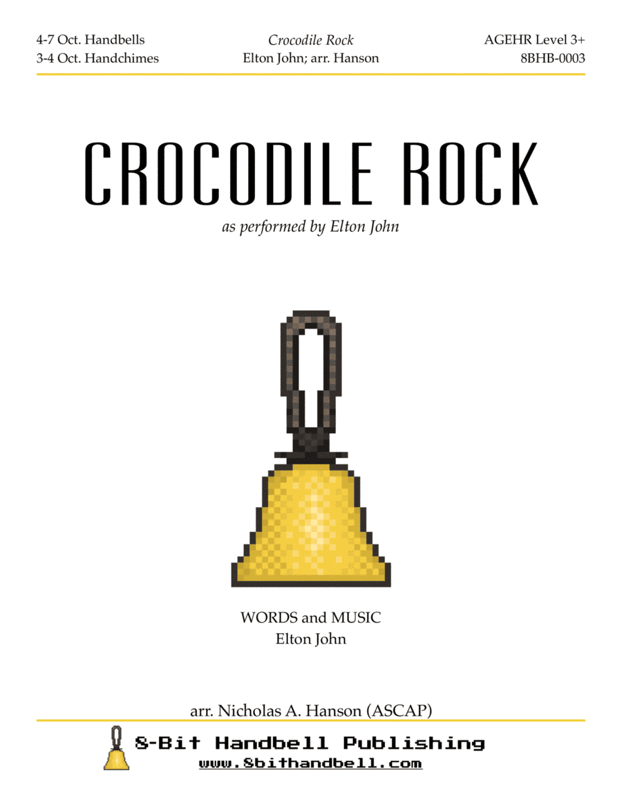Crocodile Rock (arr. Nicholas A. Hanson (ASCAP))