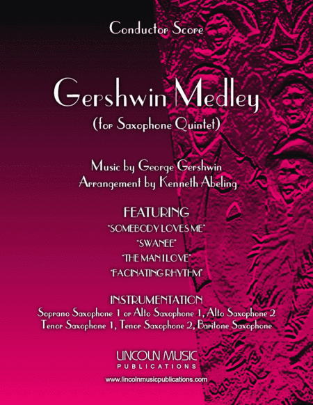 Gershwin Medley (for Saxophone Quintet SATTB or AATTB) (arr. Kenneth Abeling)