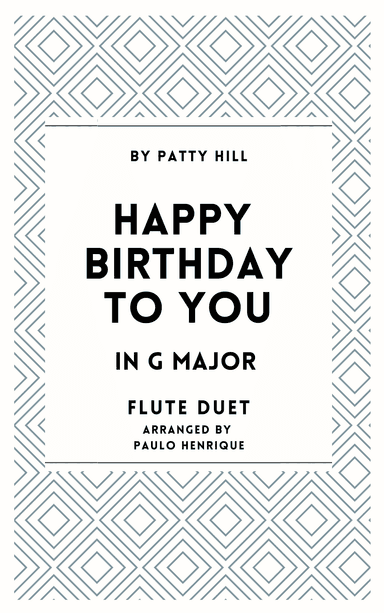 Happy Birthday To You - Flute Duet (arr. Paulo Henrique)