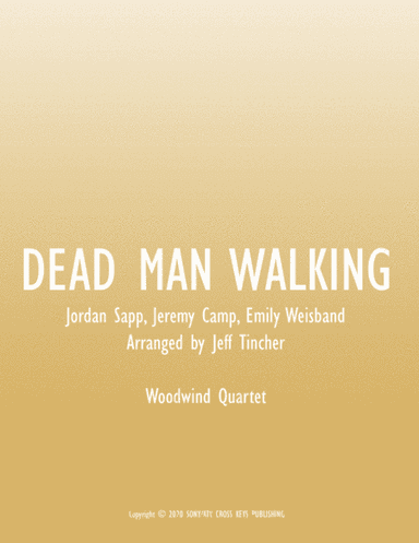 Dead Man Walking (arr. Jeff Tincher)