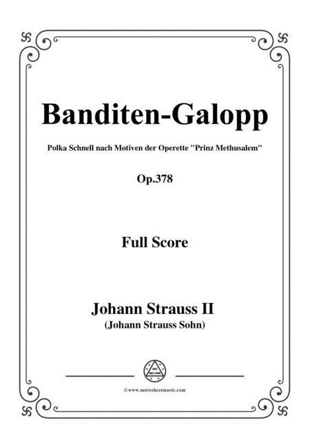 Johann Strauss II-Banditen-Galopp,Op.378,for orchestra (arr. MSM)
