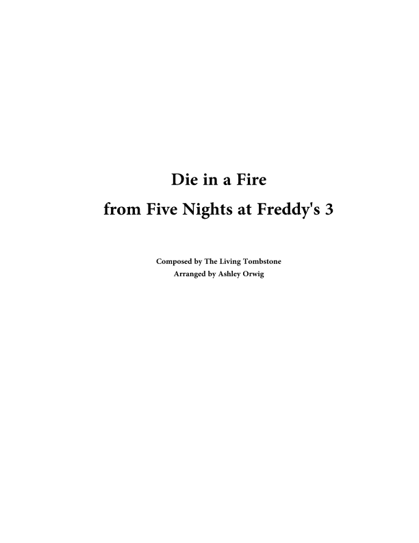 Die In A Fire (arr. Ashley Orwig)