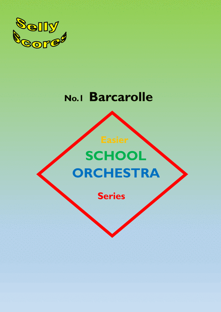EASIER SCHOOL ORCHESTRA SERIES 1 Barcarolle  (Les Contes d'Hoffmann) Offenbach (arr. John Beale)