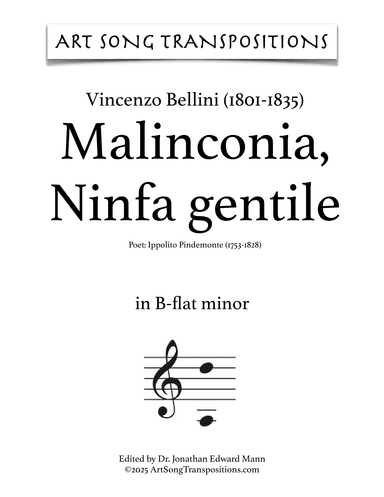 BELLINI: Malinconia, Ninfa gentile (transposed to B-flat minor) (arr. ArtSongTranspositions.com)