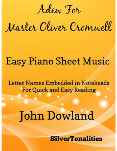 Adew for Master Oliver Cromwell Easy Piano Sheet Music (arr. SilverTonalities)