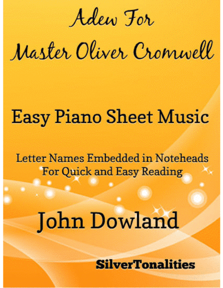 Adew for Master Oliver Cromwell Easy Piano Sheet Music (arr. SilverTonalities)