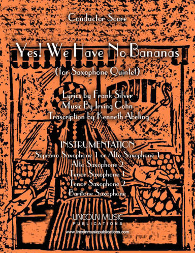 Yes! We Have No Bananas (for Saxophone Quintet SATTB or AATTB) (arr. Kenneth Abeling)