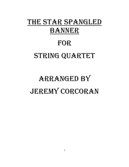The Star Spangled Banner for String Quartet (arr. Jeremy Corcoran)