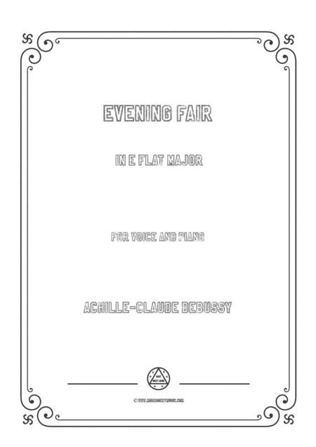 Debussy-Evening Fair in E flat Major,for voice and piano (arr. MSM)