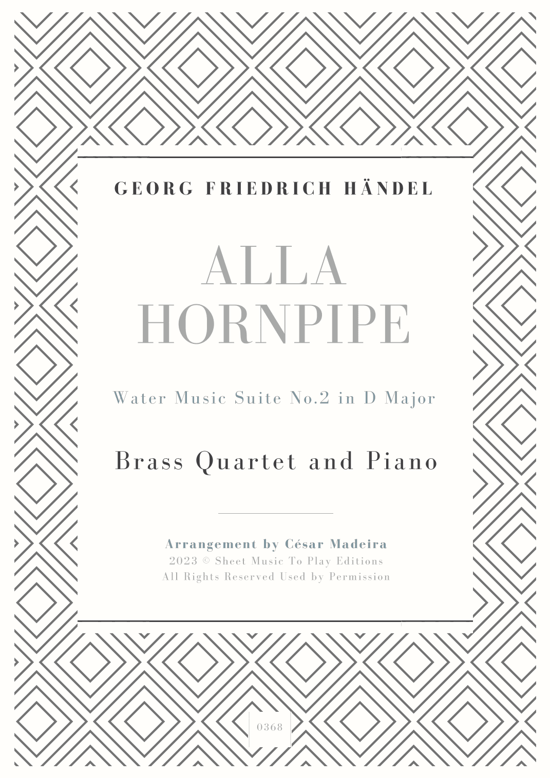 Alla Hornpipe by Handel - Brass Quartet and Piano (Full Score) - Score Only (arr. César Madeira)