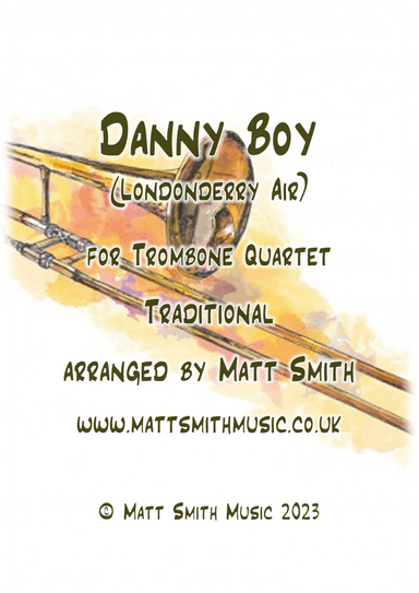Danny Boy (Londonderry Air) - TROMBONE QUARTET (arr. Matt Smith)