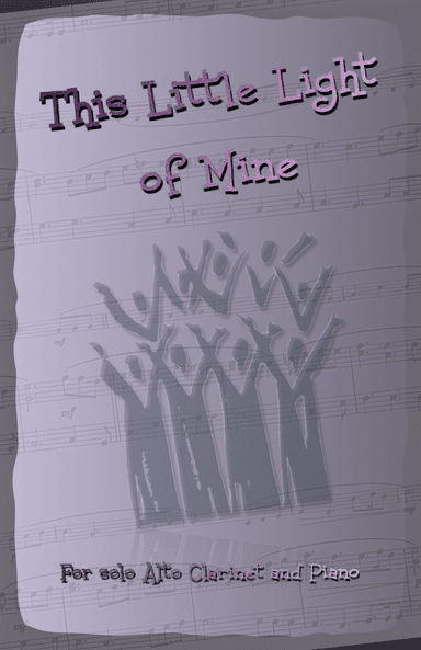 This Little Light of Mine, Gospel Song for Alto Clarinet and Piano (arr. David McKeown)