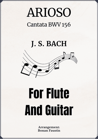 ARIOSO (CANTATA BWV 156) FOR FLUTE AND GUITAR (arr. BONAN FAUSTIN)