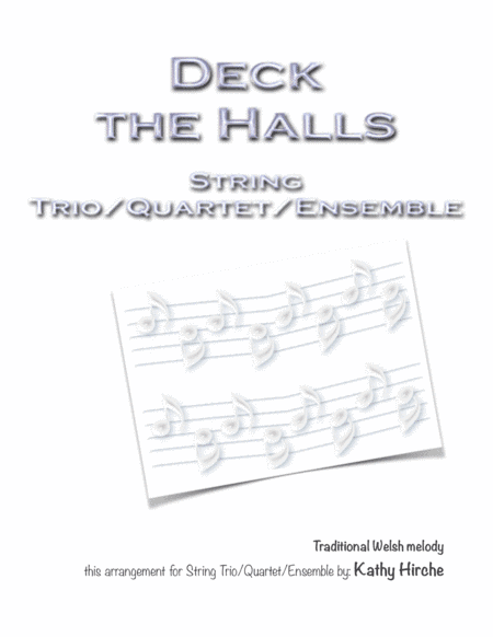 Deck the Halls - String Trio/Quartet/Ensemble (arr. Kathy Hirche)