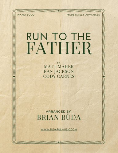Run To The Father (arr. Brian Buda)
