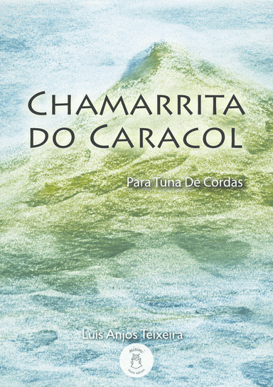Chamarrita Do Caracol (arr. Luis Anjos Teixeira)