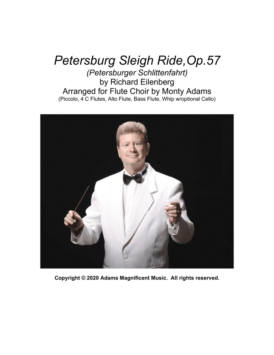 St. Petersburg Sleigh Ride, Op 57 (Petersburger Schlittenfahrt) by Richard Eilenberg arranged for fl (arr. Monty and Phyllis Adams)