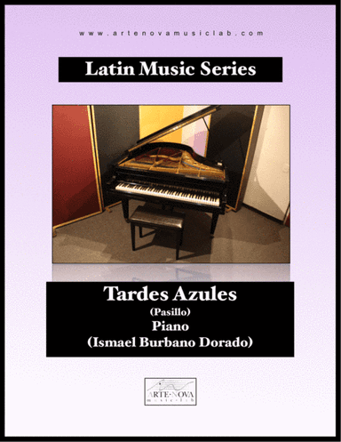 Tardes Azules - Pasillo for Piano (Latin Folk Music) (arr. Arte Nova Music Lab)