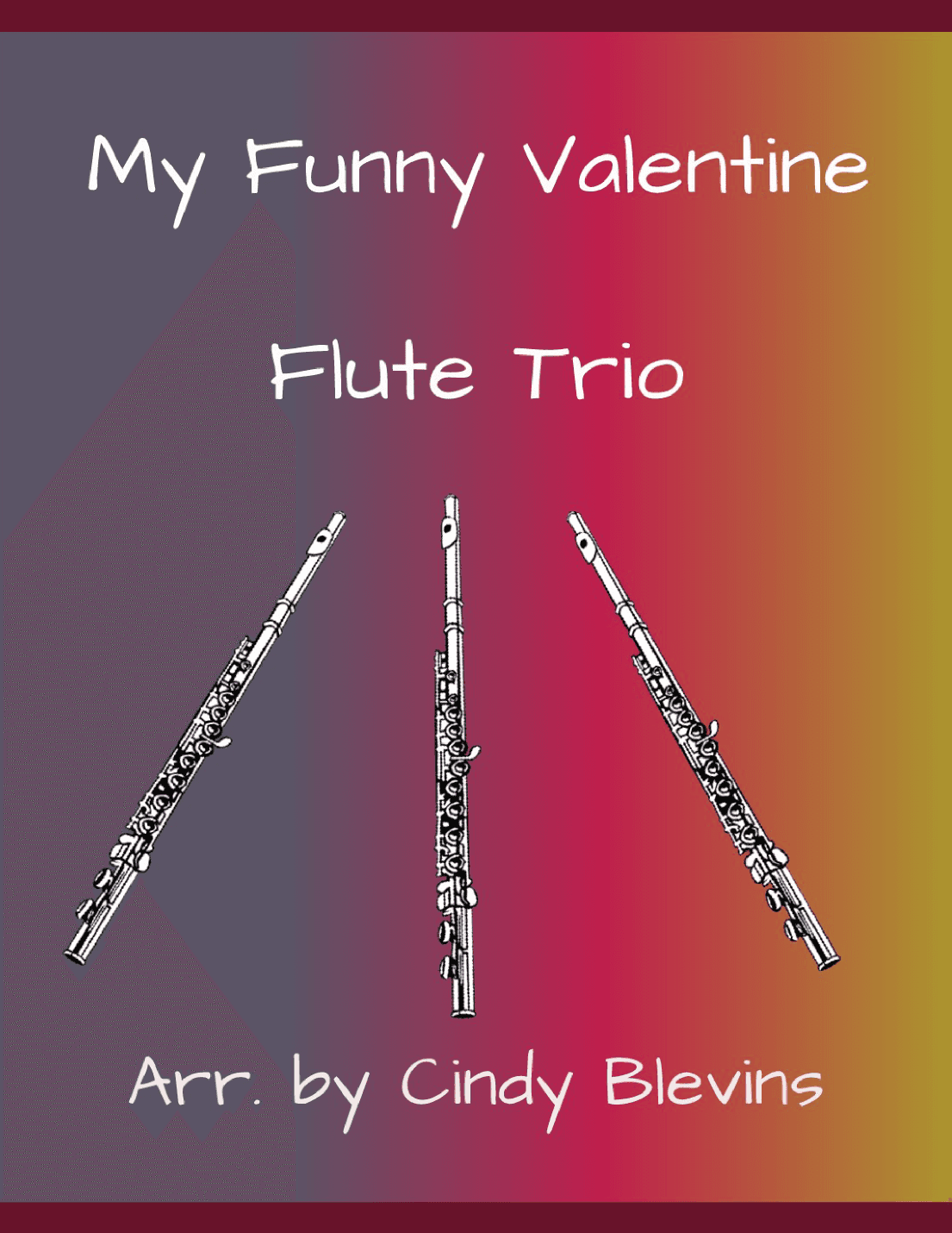 My Funny Valentine (arr. Cindy Blevins)