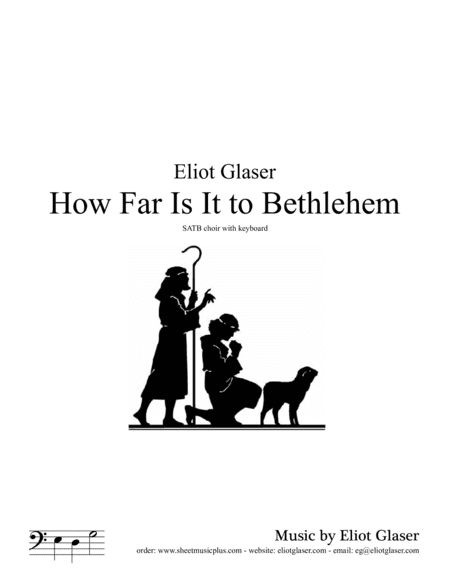 How Far Is It to Bethlehem (arr. Eliot Glaser)