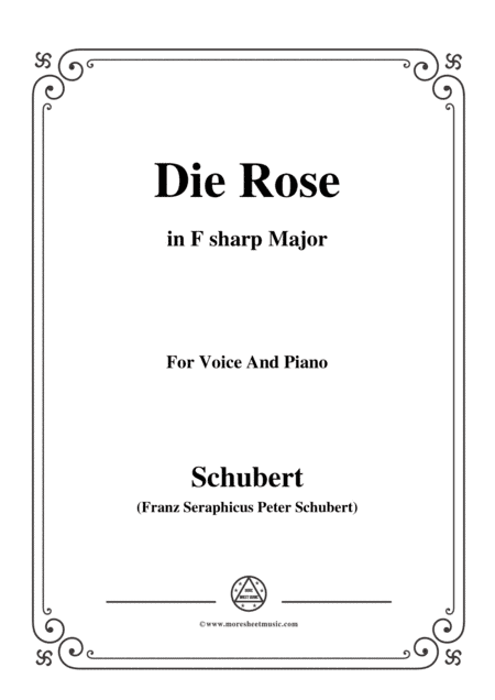 Schubert-Die Rose,in F sharp Major,Op.73,for Voice and Piano (arr. MSM)