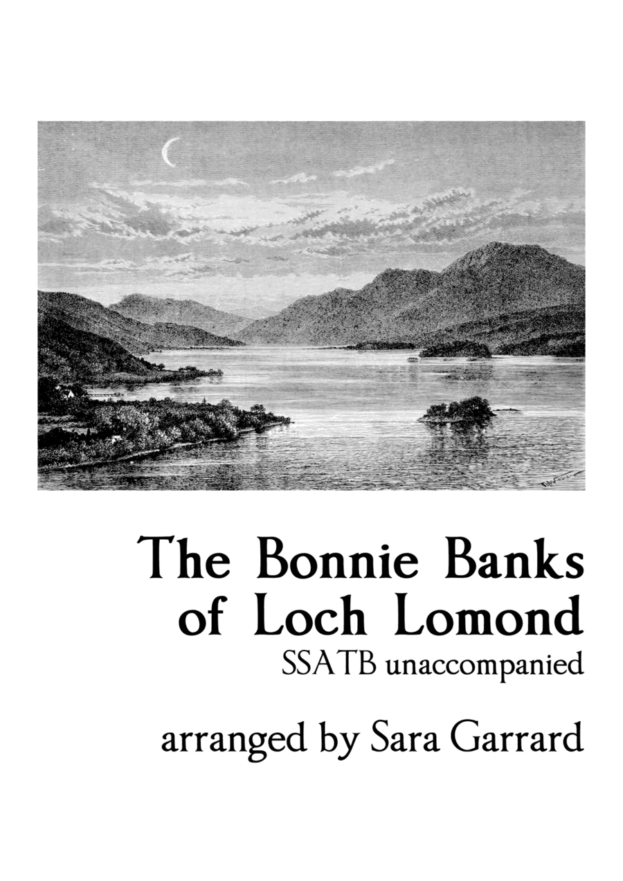 The Bonnie Banks of Loch Lomond (SSATB) (arr. Sara Garrard)