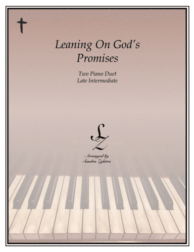Leaning On God's Promises (2 piano duet) (arr. Sandra Zylstra)