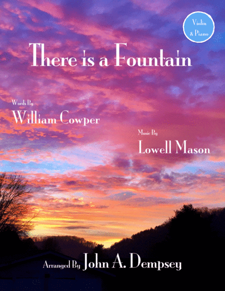 There is a Fountain (Violin and Piano) (arr. John A. Dempsey)