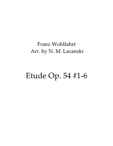 Etude Op. 54 #1-6 (arr. Nick Lacanski)