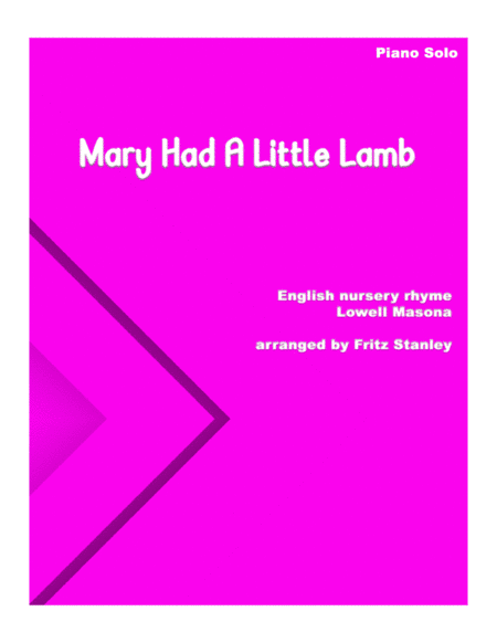 Mary Had A Little Lamb - Piano Solo (arr. Fritz Stanley)