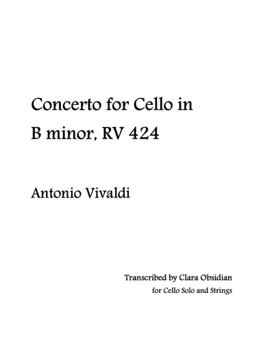 A. Vivaldi: Cello Concerto in B Minor, RV424 (arr. Clara Obsidian)