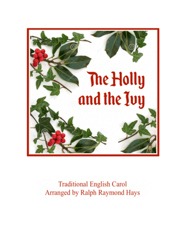 The Holly and the Ivy (for flute choir) (arr. Ralph Raymond Hays)