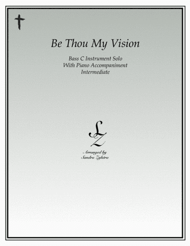 Be Thou My Vision (bass C instrument solo) (arr. Sandra Zylstra)
