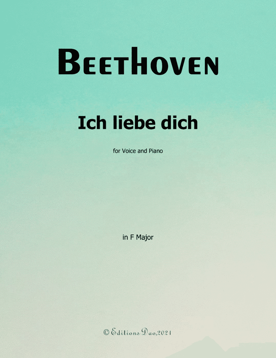 Ich liebe dich , by Beethoven,  in F Major (arr. Editions Dao)
