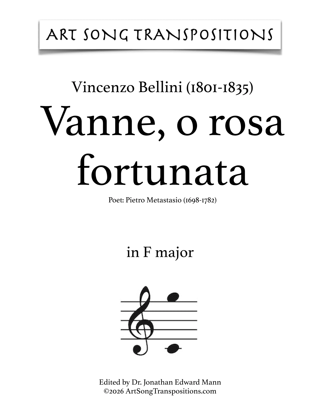 BELLINI: Vanne, o rosa fortunata (transposed to F major) (arr. ArtSongTranspositions.com)
