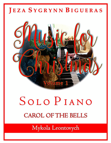 Carol of The Bells by Mykola Leontovych (arr. Jeza Sygrynn Bigueras)