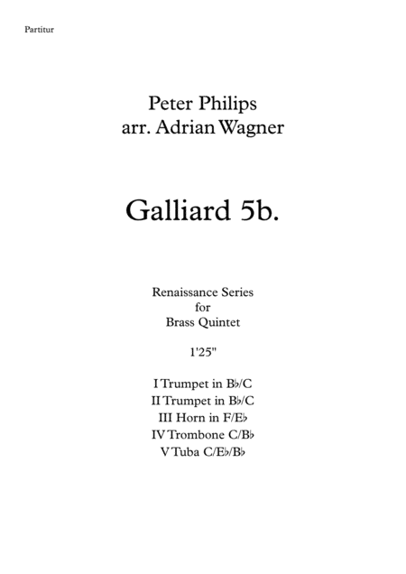 Galliard 5b. (Peter Philips) Brass Quintet arr. Adrian Wagner (arr. Adrian Wagner)