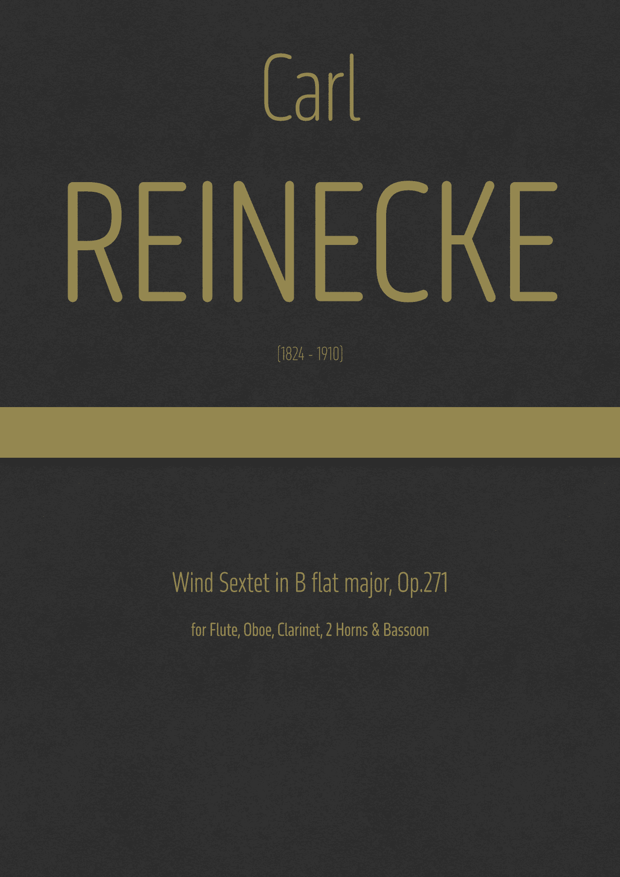 Reinecke - Wind Sextet in B flat major for Flute, Oboe, Clarinet, 2 Horns & Bassoon, Op.271 (arr. J.G. Cucó Barber)